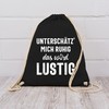 Shirtracer - Statement with saying - "Unterwert' mich ruhig das