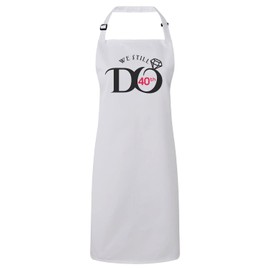 Fabulous Premium Kitchen Apron We Still Do 40th Wedding Anniversary Celebration Gift Ideas Couple Marriage, White
