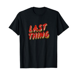 Last Thing Speech Costume for Man and Woman T-Shirt
