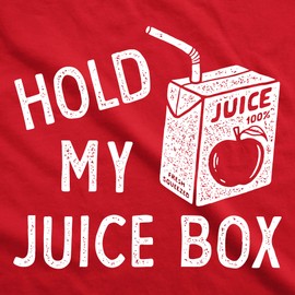 Toddler Hold My Juice Box Funny Cute Apple Juicebox Graphic Novelty Tee for Young Kids Funny Kids Shirts Cool Sarcastic Apparel Childrens Graphic Tees Red - 3T