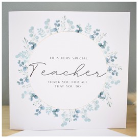Special Teacher Card | Thank You For All That You Do | Thanks Grateful Teacher | Eucalyptus Greenery Floral Wreath | 148mm Square Modern Greeting Card