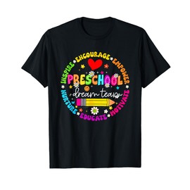 Preschool Dream Team Back To School For Teacher Students T-Shirt