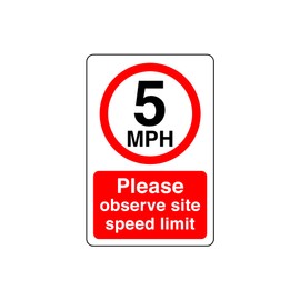 5mph please observe site speed limit Safety sign- 1.2mm Rigid plastic high-visibility and durability for indoor/outdoor usage (400mm x 300mm) Ensures Safety Within 14m Viewing Distance.