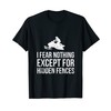 i fear nothing except for hidden fences Snowmobile Humor T-Shirt