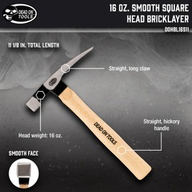 Dead On Tools-16oz Smooth Square Head Bricklayer Hammer,(DOHBL16S11)