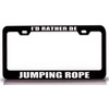 Custom Brother - I'd Rather BE Jumping Rope Sports Metal