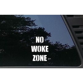 NO Woke Zone - 3 1/2" x 5" die Cut Vinyl Decal/Bumper Sticker for Windows, Cars, JDM, Trucks, Bumpers, Tool Boxes, Boats, laptops - virtually Any Hard, Smooth Surface. Made in The USA