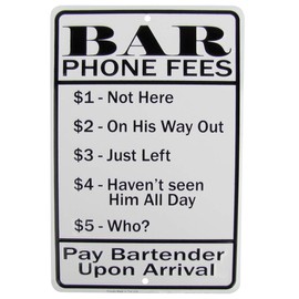TG,LLC Treasure Gurus Bar Phone Fees Funny Embossed Metal Sign US Made Novelty Man Cave Pub Wall Decor