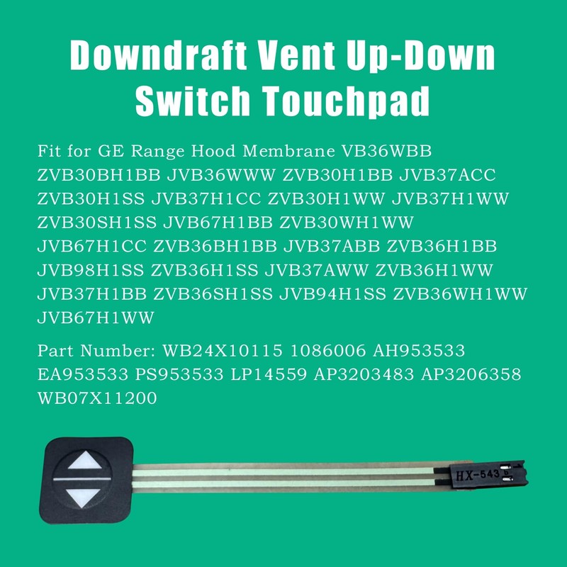Memiuyelay WB24X10115 Downdraft Vent Up/Down Switch Touchpad Fit for GE