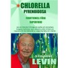 Chlorella Pyrenoidosa - Funktionell Föda - Superfood