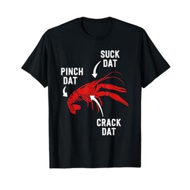 Suck Heads Pinch Tails Funny Crawfish Boil Seafood Cajun T-Shirt