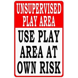 Unsupervised Play Area Use at Own Risk Sign. 9x12 Metal. Playground Daycare Public Park Child Safety