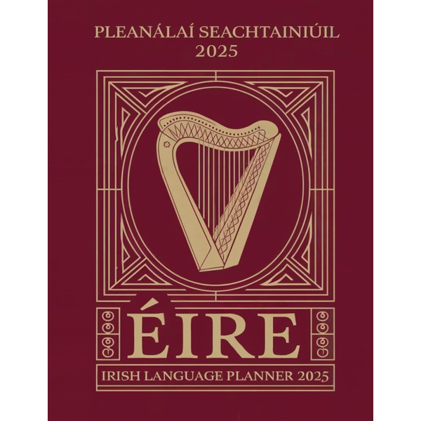 Irish Language Planner 2025: Designed in Ireland for beginners, students,