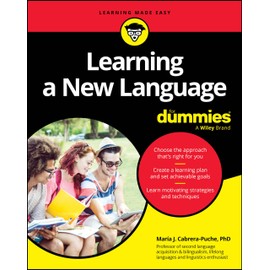 Learning A New Language For Dummies (For Dummies (Career/Education))