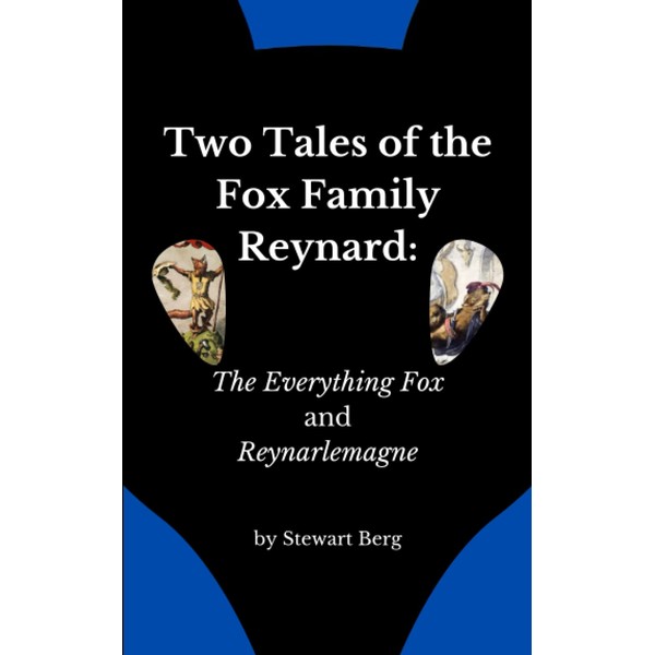 Two Tales of the Fox Family Reynard: The Everything Fox,