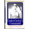Under Custer's Command: The Civil War Journal of James Henry