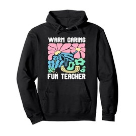 Teacher Warm Caring School Gift Teacher Appreciation Gifts Pullover Hoodie