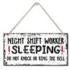 Night Shift Worker Sleeping Do Not Knock Or Ring The