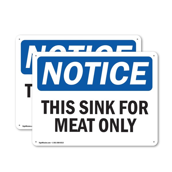 (2 Pack) This Sink For Meat Only OSHA Notice Sign