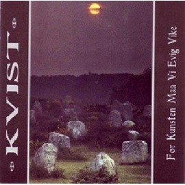 For Kunsten Maa Vi Evig Vike