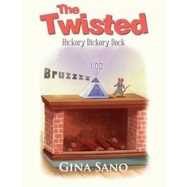 The Twisted: Hickory Dickory Dock