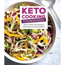 Unbranded Keto Cooking for Beginners: Every Recipes and Essential Information for L - GOOD
