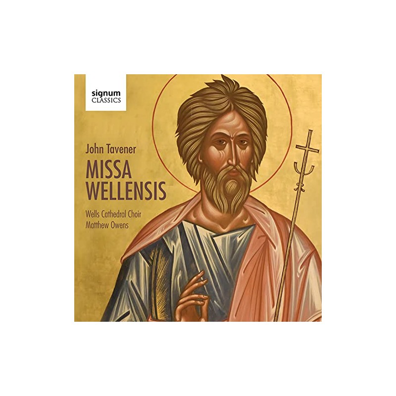 John Tavener: Missa Wellensis