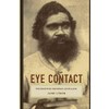 Eye Contact: Photographing Indigenous Australians