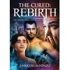 The Cured: Rebirth