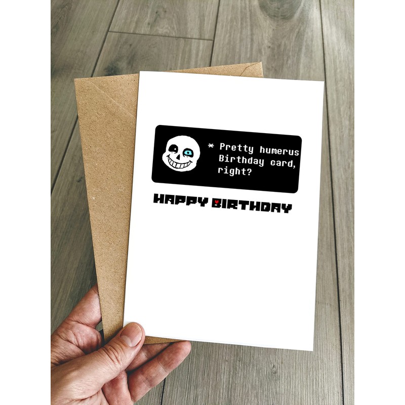 Undertale Birthday Card - Sans is Humerus! Video Game Birthday