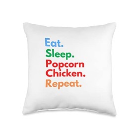 Eat Sleep Popcorn Chicken Repeat for Popcorn Chicken Lovers Throw Pillow