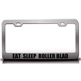 Custom Brother - EAT Sleep Roller BLAD Metal Car SUV Truck License Plate Frame Ch r40