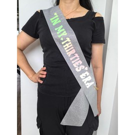 30th Birthday Sash 30th Birthday Gifts in My Thirties Era Sash Silver Sash for Women
