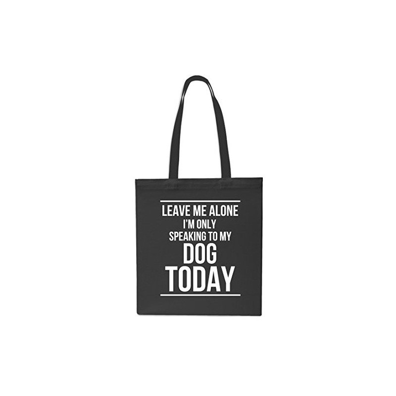 Daytripper Leave Me Alone I'm Only Speaking To My Dog
