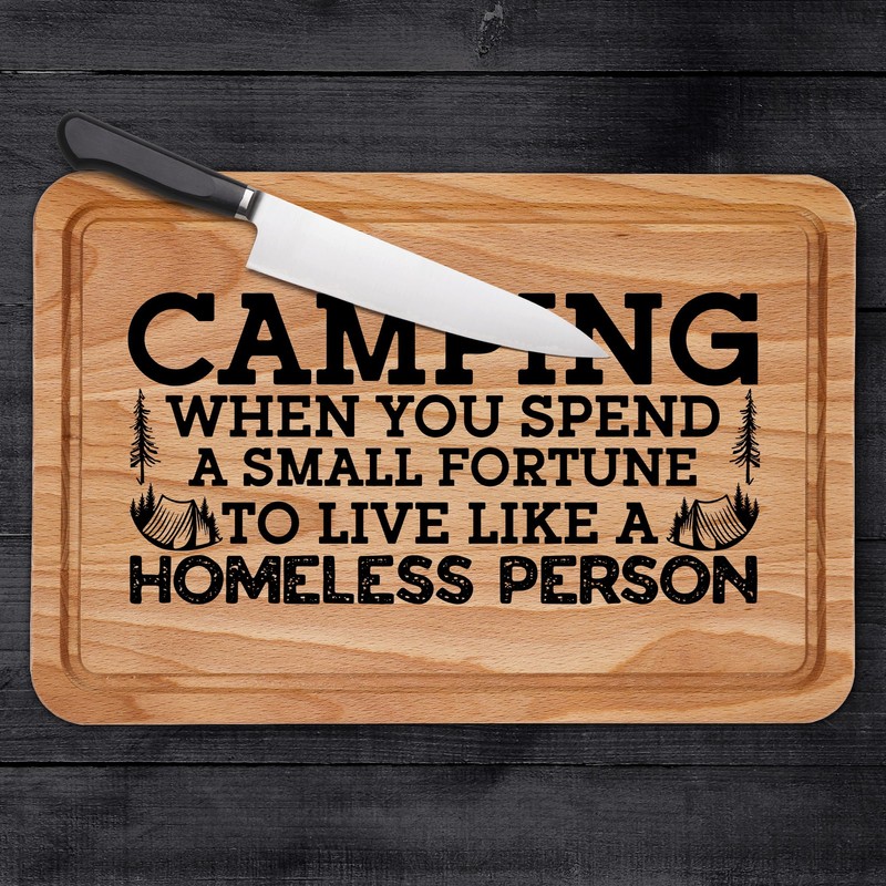 Funny Camping Wooden Chopping Board Quirky Novelty Gift for Campers