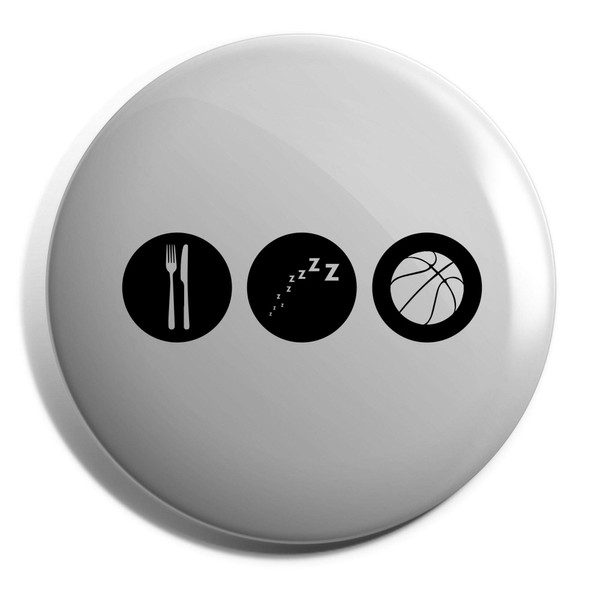 Hippowarehouse Eat Sleep Basketball Badge Various Sizes 38mm 50mm 75mm