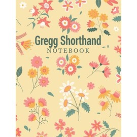 Gregg Shorthand Notebook: Practice Paper for Faster Writing and Taking Notes