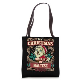 Maltese My Christmas Spirit Dog Santa Claus Elf Reindeer Tote Bag