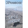 Safe Harbor: A Safe Harbor novel