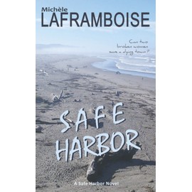 Safe Harbor: A Safe Harbor novel