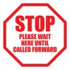 6'' Round Stop Please Wait Here Until Called Forward Sign,