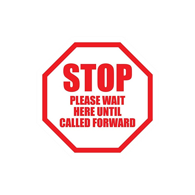 6'' Round Stop Please Wait Here Until Called Forward Sign,