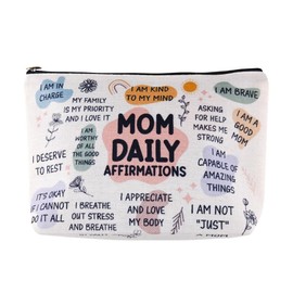 Daily Affirmations Makeup Bag for Mother Mom Mental Health Gifts for Mama Mommy Cosmetic Bags for Mom Appreciation Inspirational Gift for Mum Travel Toiletry Bag Birthday Gifts for Mother
