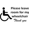 Disabled Please Leave Room For My Wheelchair Disability Vinyl Decal