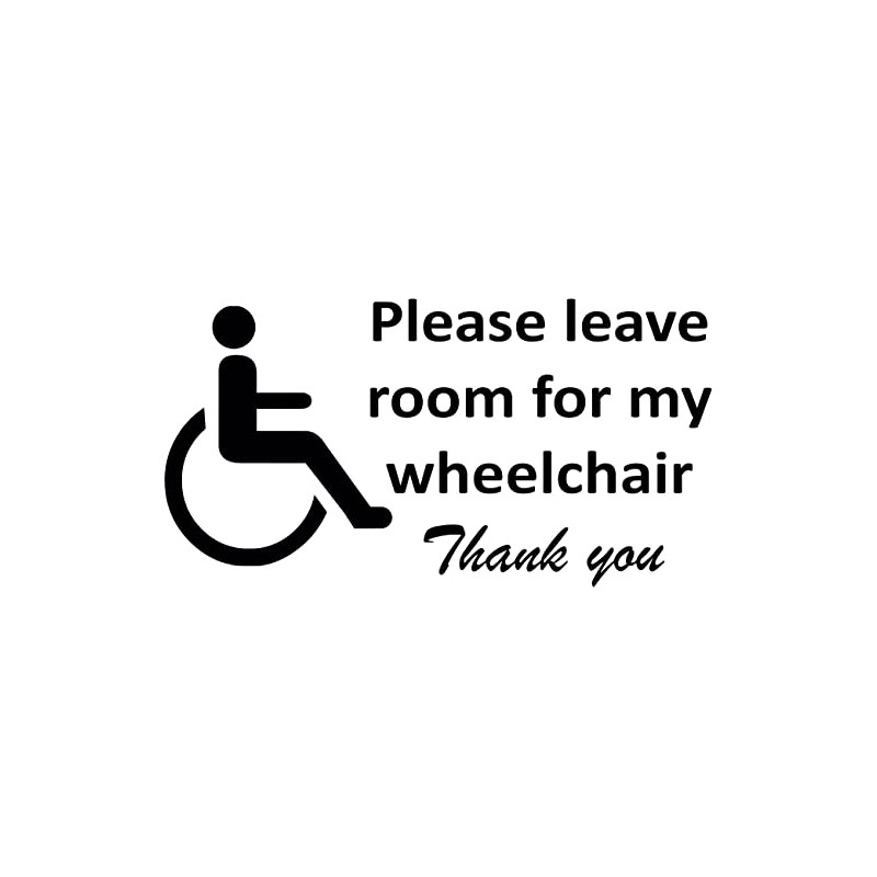Disabled Please Leave Room For My Wheelchair Disability Vinyl Decal