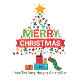 Merry Christmas from The Very Hungry Caterpillar (The World of Eric Carle)
