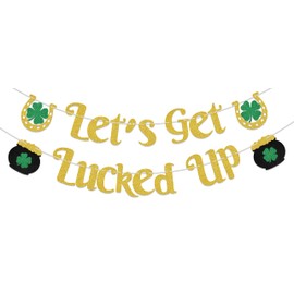 Let's Get Lucked Up Banner St Patricks Day Banner St Patricks Day Decorations Irish Festival Party Decor Supplies Gold