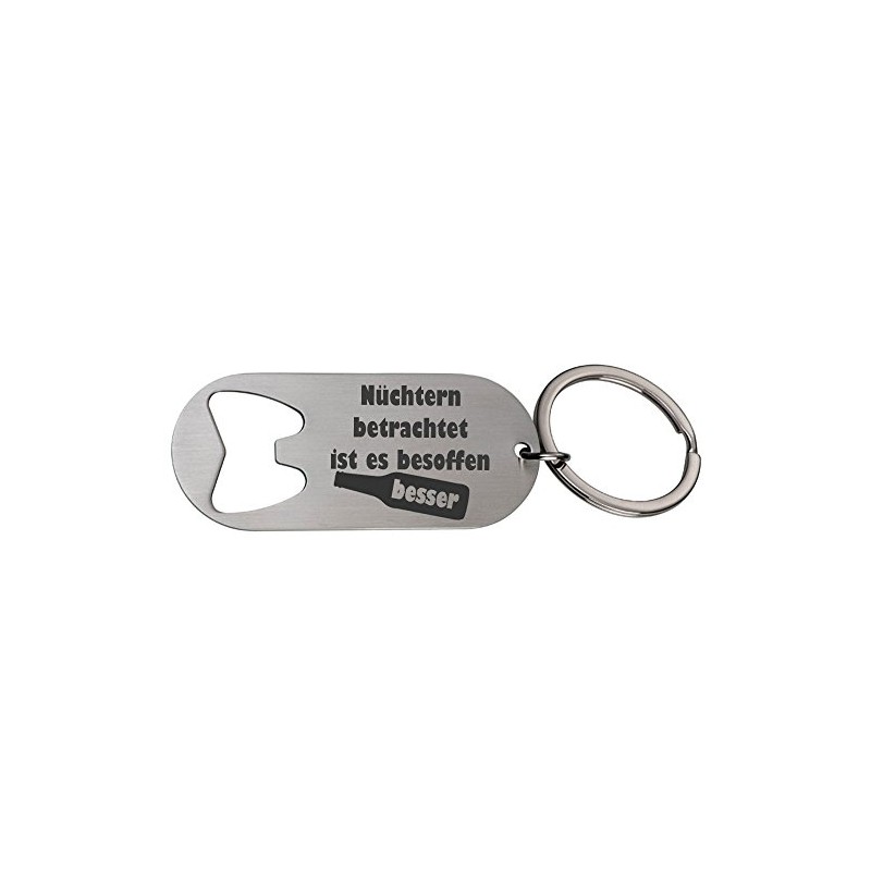 Keyring / Bottle Opener with Engraving "Nüchtern betrachtet ist es