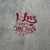 Decal Stickers of I Love It When My Wife Lets