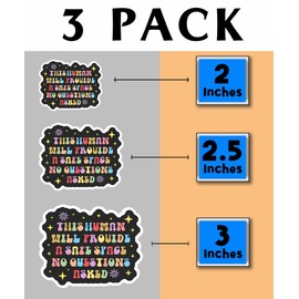 This Human Will Provide A Safe Space Sticker - 3 Packs 2 2.5 3 Inch - Water Bottle Sticker - Tumbler Sticker - Sticker for Laptop Phone